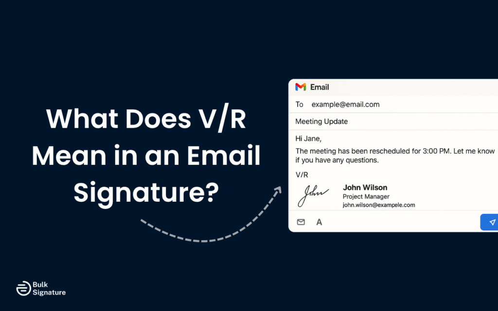 What Does V/R Mean in an Email Signature?