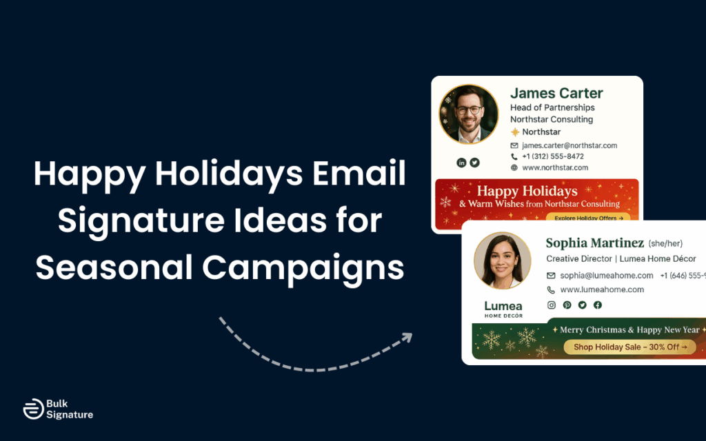 Happy Holidays Email Signature Ideas for Seasonal Campaigns