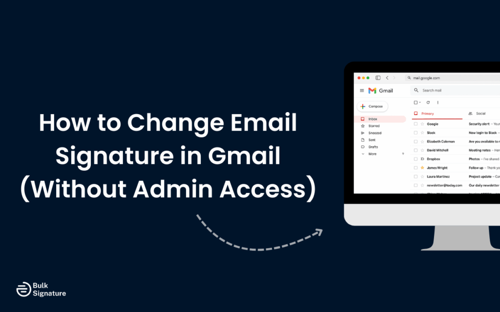 How to Change Email Signature in Gmail (Without Admin Access)