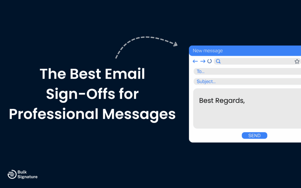 The Best Email Sign-Offs for Professional Messages