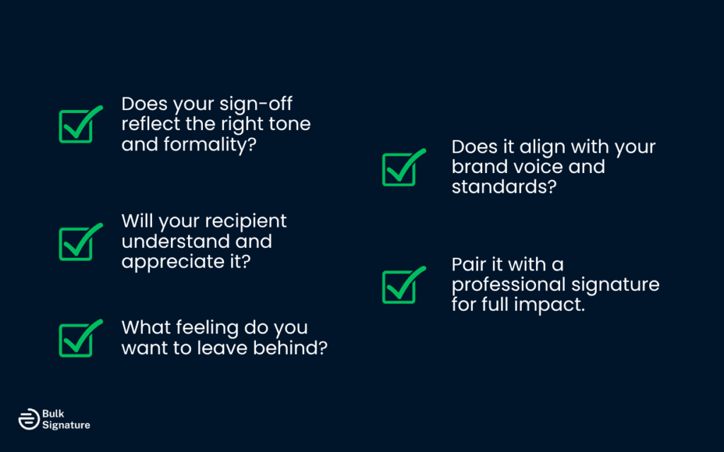 A Final Checklist for Choosing the Right Email Sign-Off