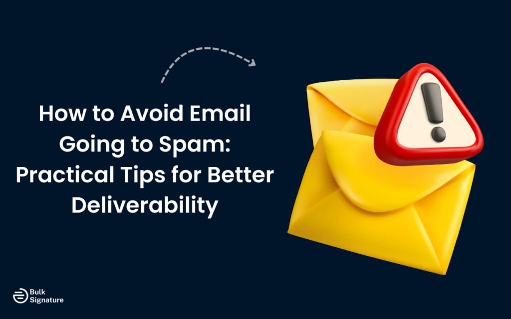 How to Avoid Email Going to Spam: Practical Tips for Better Deliverability