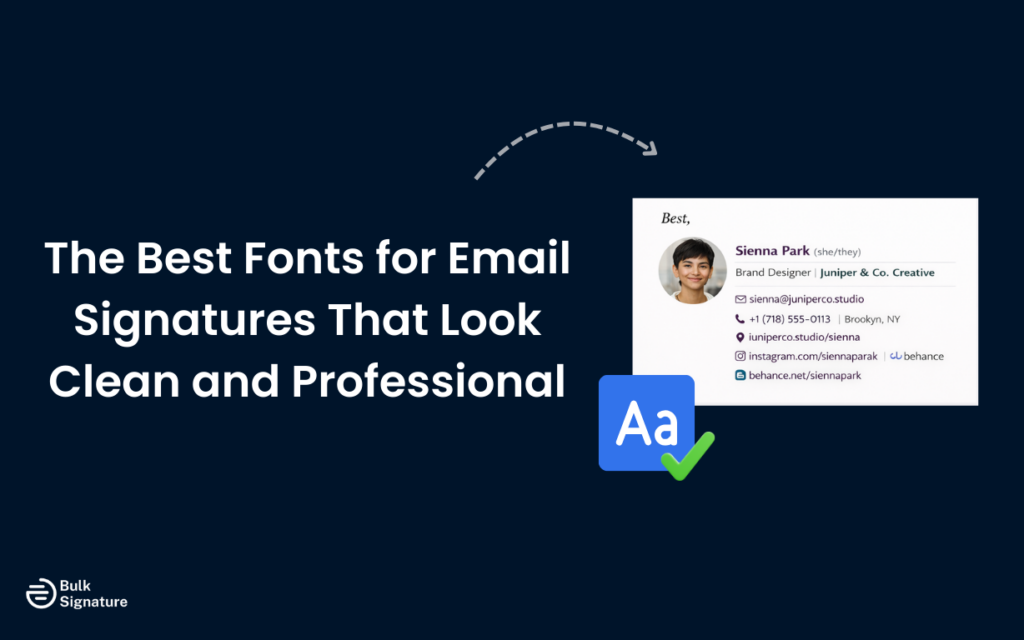 The Best Fonts for Email Signatures That Look Clean and Professional