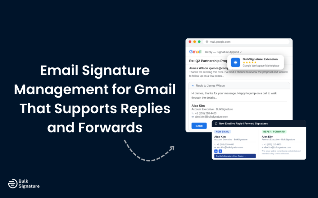 Email Signature Management for Gmail That Supports Replies and Forwards